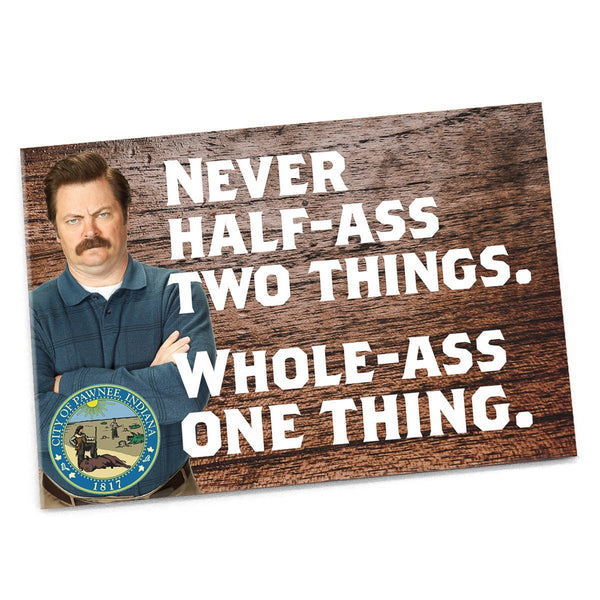 MAGNET: PARKS AND REC "NEVER HALF-ASS TWO THINGS"-Refrigerator Magnets-Moneyline