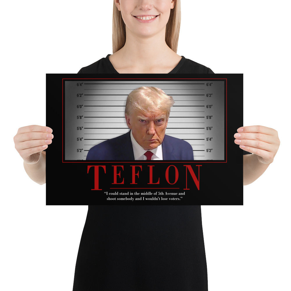 Trump Teflon Motivational Poster