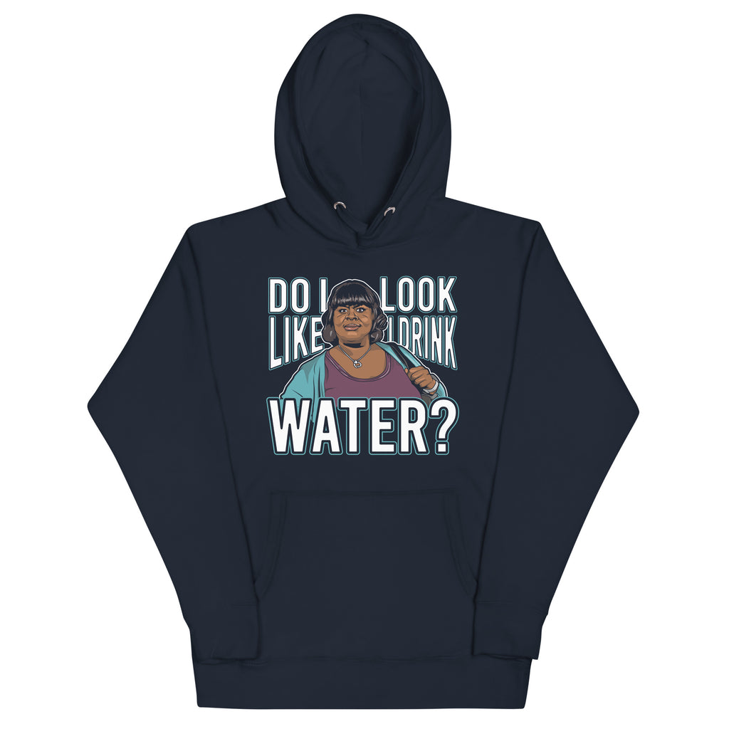 Do I Look Like I Drink Water? - Unisex Hoodie