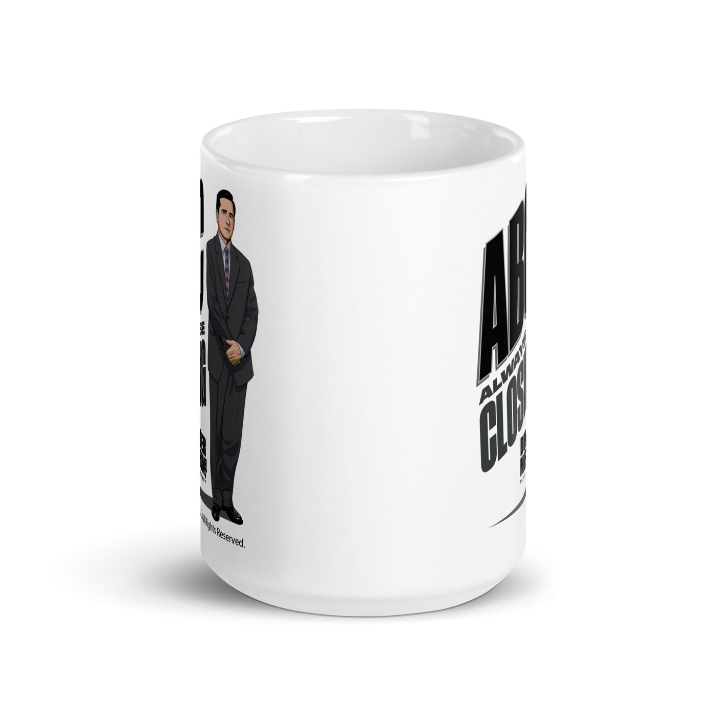 Always Be Closing - Coffee Mug