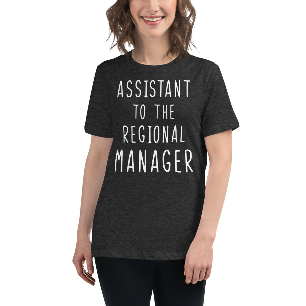 Assistant To The Regional Manager Women's Relaxed T-Shirt-Moneyline