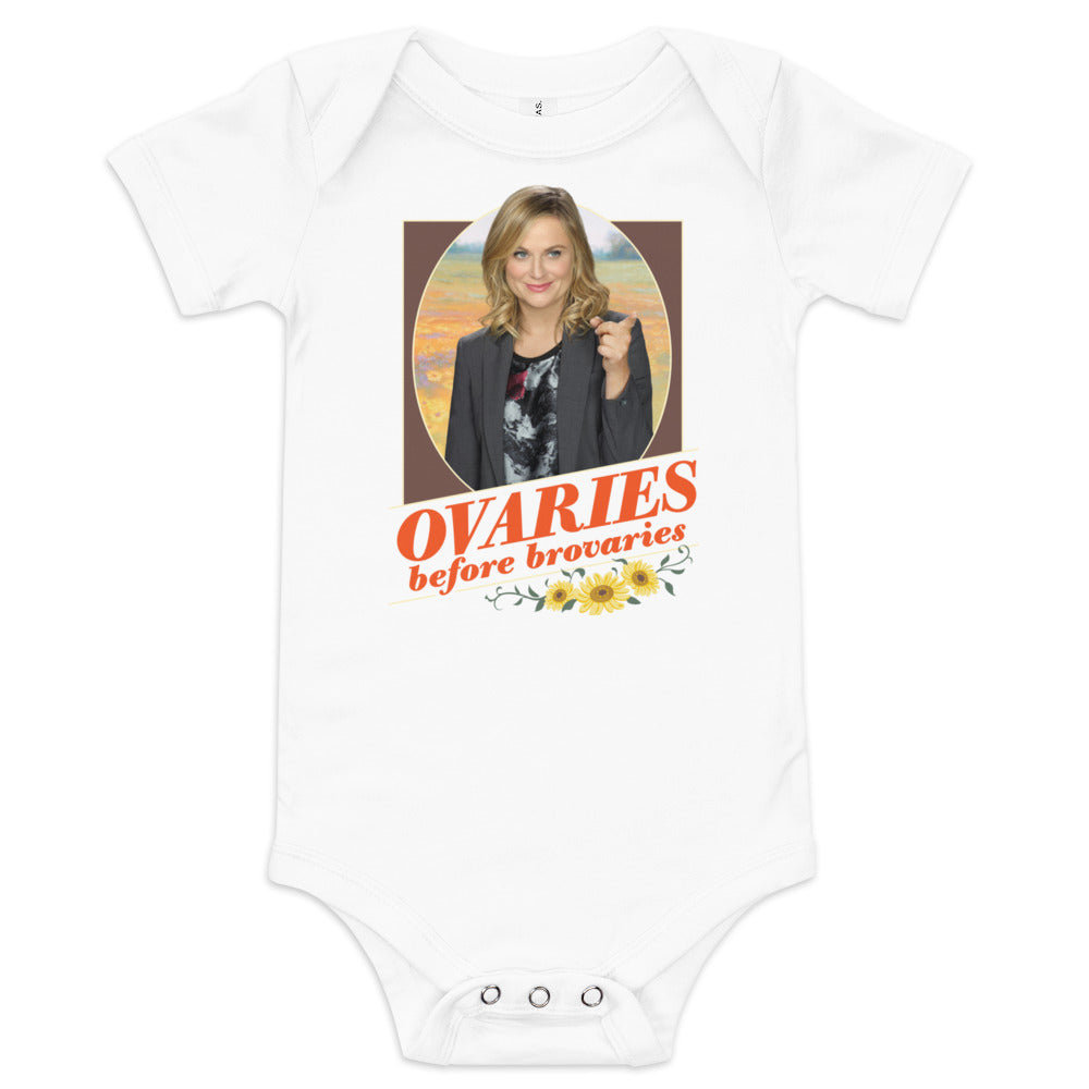 Ovaries Before Brovaries - Baby Onesie