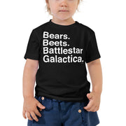 Bears. Beets. BSG. Toddler Tee-Moneyline
