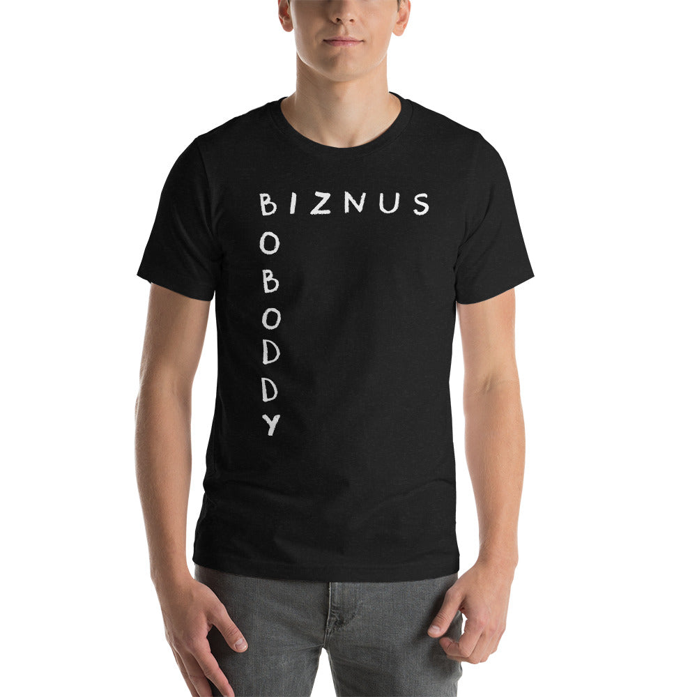 Boboddy Biznus T-Shirt Boboddy Biznus T-Shirt