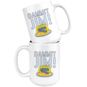 Dammit Jim- Coffee Mug-Drinkware-Moneyline