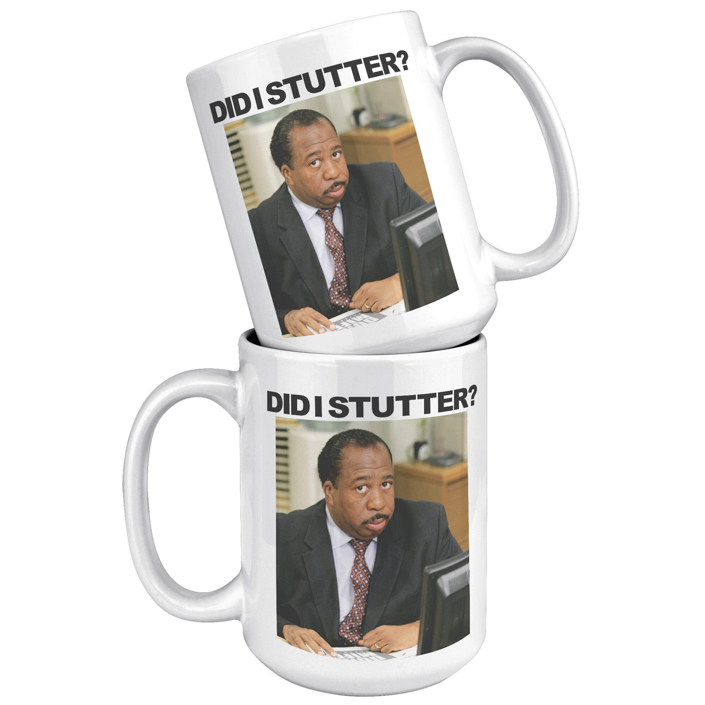 Did I Stutter? - Coffee Mug-Drinkware-Moneyline