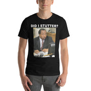 Did I Stutter T-Shirt-Moneyline