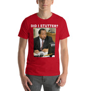Did I Stutter T-Shirt-Moneyline