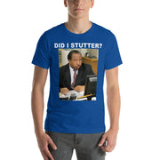 Did I Stutter T-Shirt-Moneyline