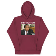 Did I Stutter Unisex Hoodie-Moneyline