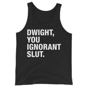 Dwight, You Ignorant Slut Men's Tank Top-Moneyline