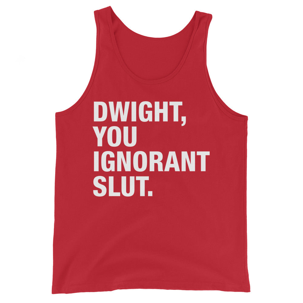 Dwight, You Ignorant Slut Men's Tank Top-Moneyline