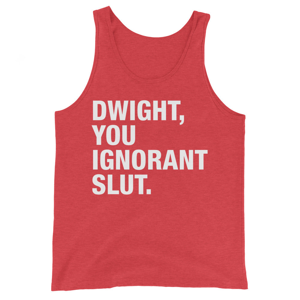 Dwight, You Ignorant Slut Men's Tank Top-Moneyline