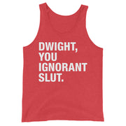 Dwight, You Ignorant Slut Men's Tank Top-Moneyline