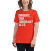 Dwight, You Ignorant Slut Women's Relaxed T-Shirt-Moneyline