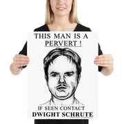 Pervert Dwight Poster