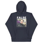 FALSE. Unisex Hoodie-Moneyline