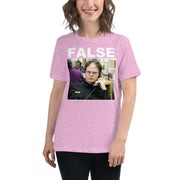 False. Women's Relaxed T-Shirt-Moneyline