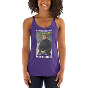 I Understand Nothing Women's Racerback Tank-Moneyline