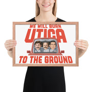 Burn Utica To The Ground Framed Poster
