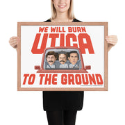 Burn Utica To The Ground Framed Poster