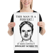 Pervert Dwight Framed Poster