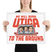 Burn Utica To The Ground Framed Poster