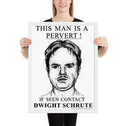 Pervert Dwight Framed Poster