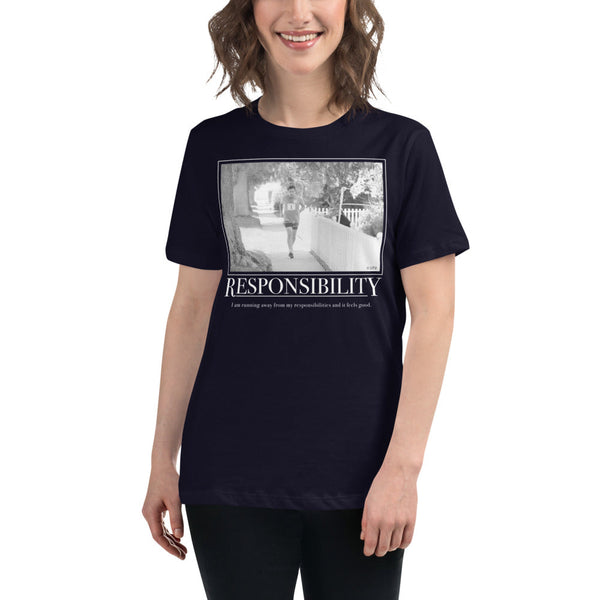 Responsibility Motivational Women's Relaxed T-Shirt-Moneyline