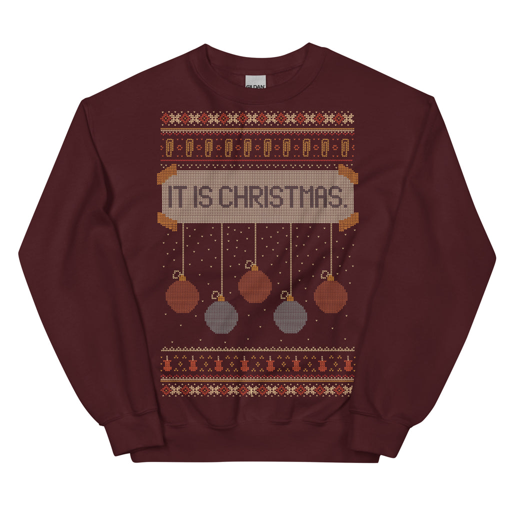 It Is Christmas. - Unisex Sweatshirt