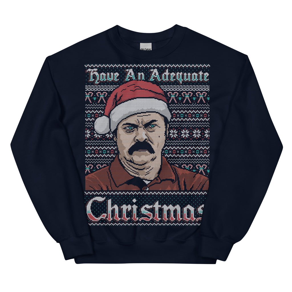 Have An Adequate Christmas - Unisex Sweatshirt