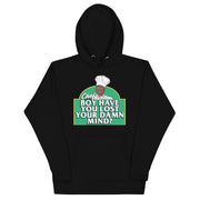 Chef Boy Have You Lost? - Unisex Hoodie
