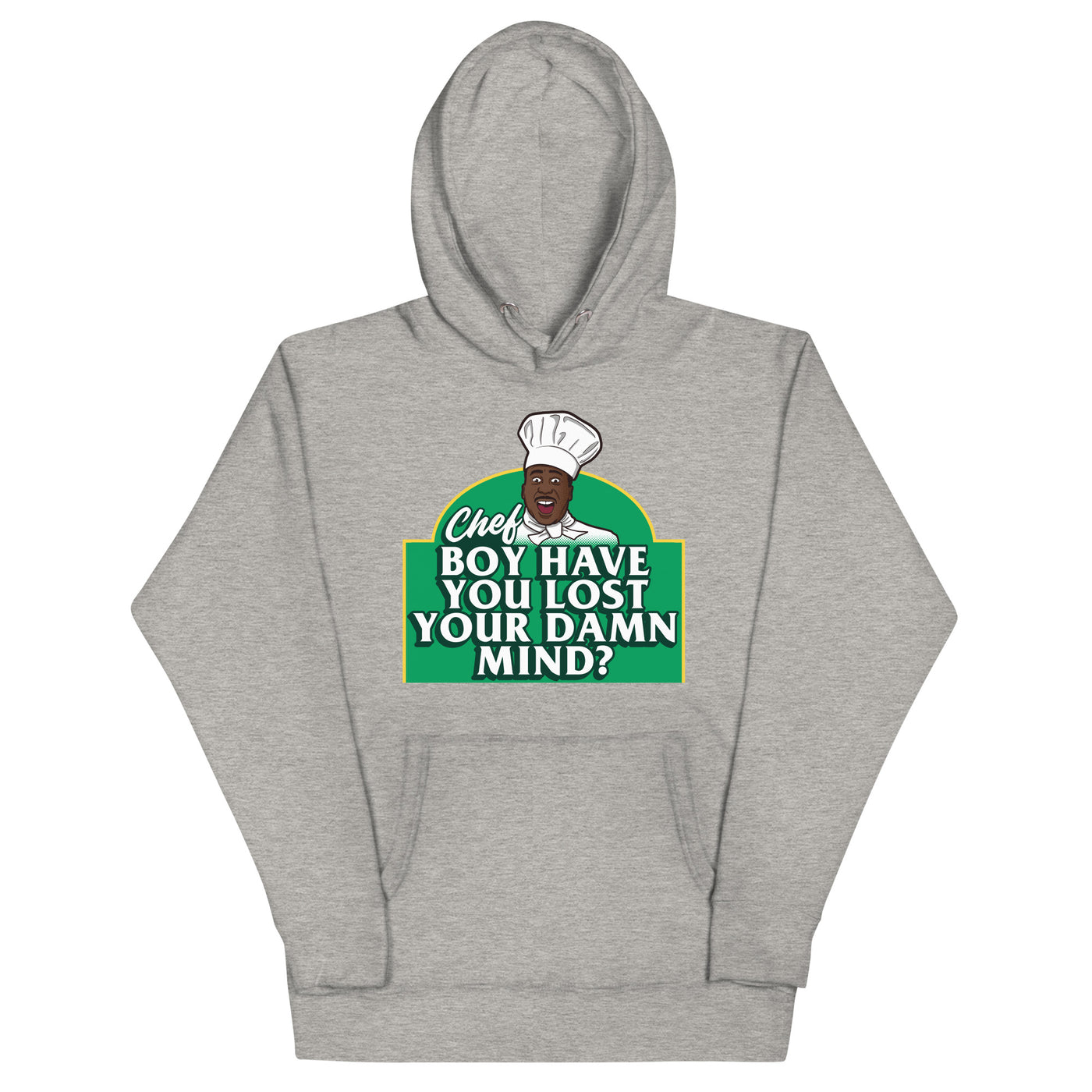 Chef Boy Have You Lost? - Unisex Hoodie