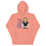 I Just Want To Eat Unisex Hoodie