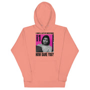 How Dare You? Unisex Hoodie