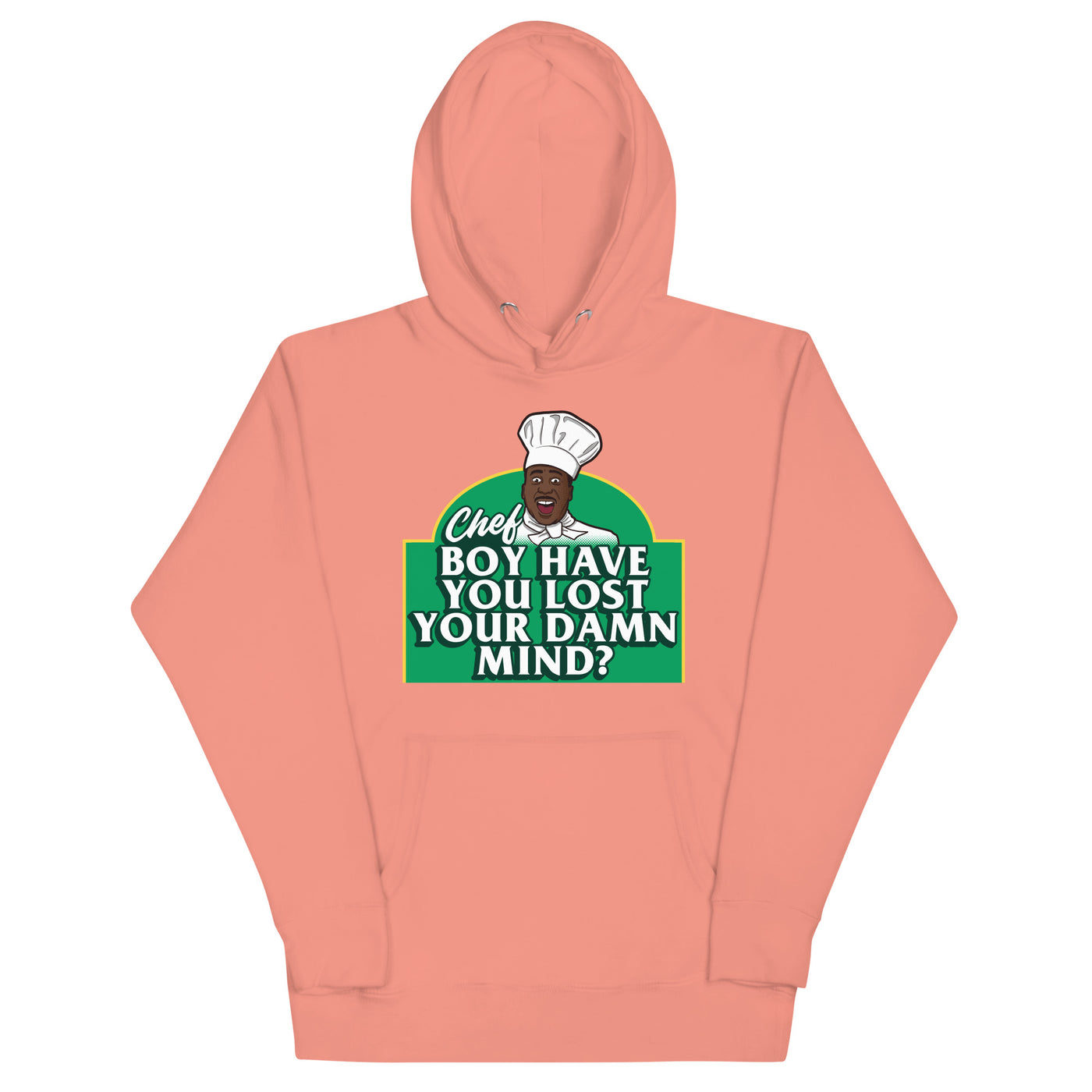 Chef Boy Have You Lost? - Unisex Hoodie