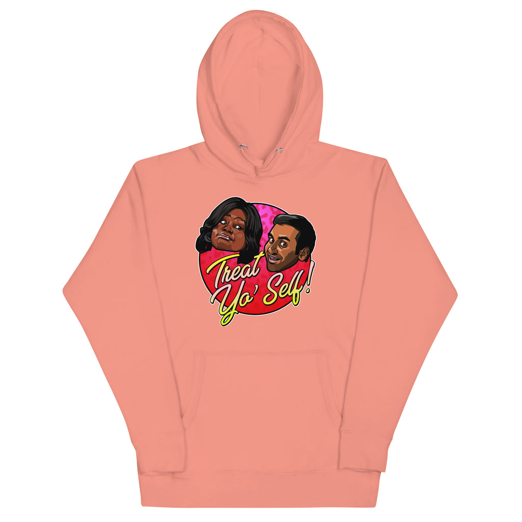 Treat Yo Self - Unisex Hoodie