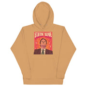 Stayin Alive Unisex Hoodie