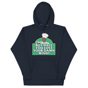 Chef Boy Have You Lost? - Unisex Hoodie