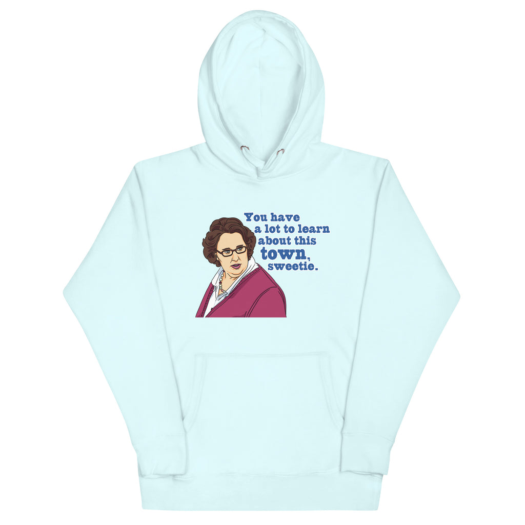 You Have A Lot To Learn Sweetie Unisex Hoodie