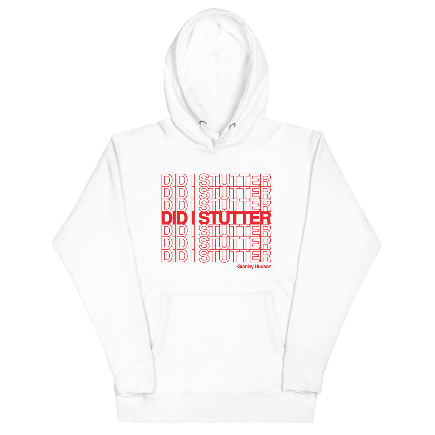 Did I Stutter? - Unisex Hoodie