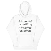 Willing To Discuss the Office - Unisex Hoodie
