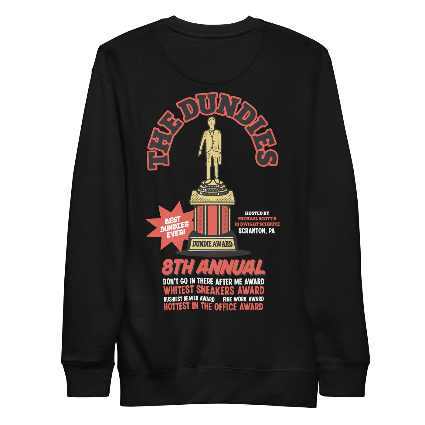 The 8th Annual Dundie Awards Unisex Premium Sweatshirt