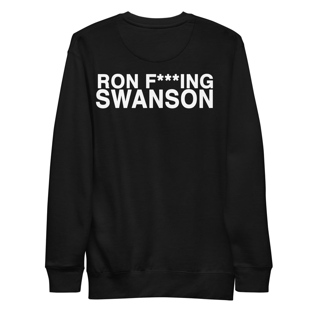 Ron F***ing Swanson - Unisex Sweatshirt