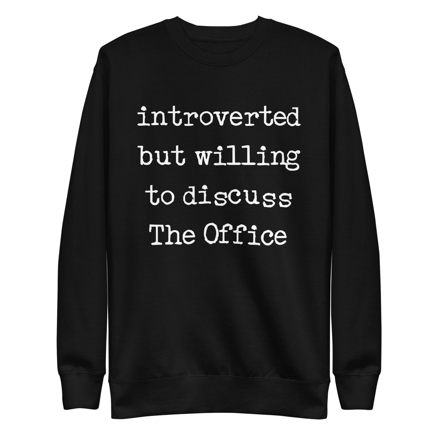 Willing To Discuss The Office - Unisex Premium Sweatshirt