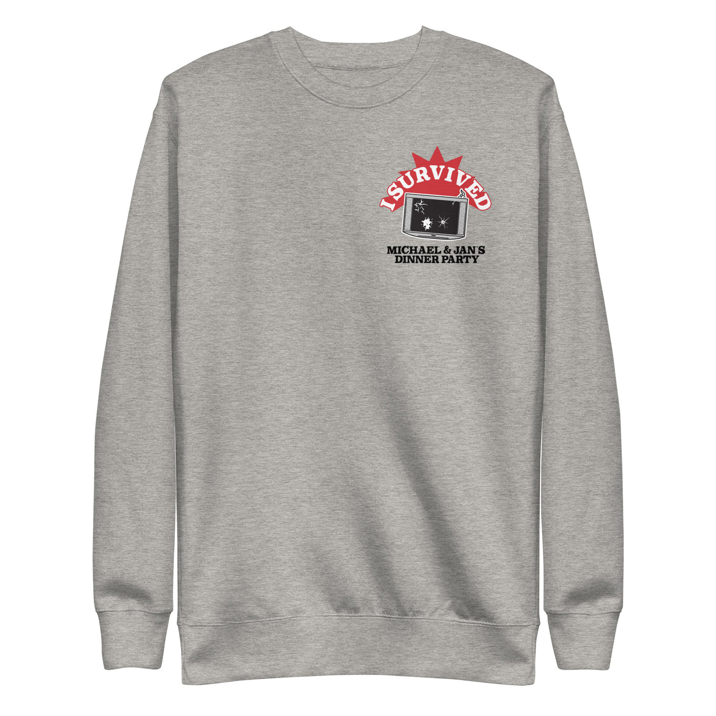 I Survived Michael and Jan's Dinner Party Unisex Premium Sweatshirt