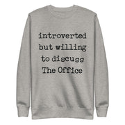 Willing To Discuss The Office - Unisex Premium Sweatshirt