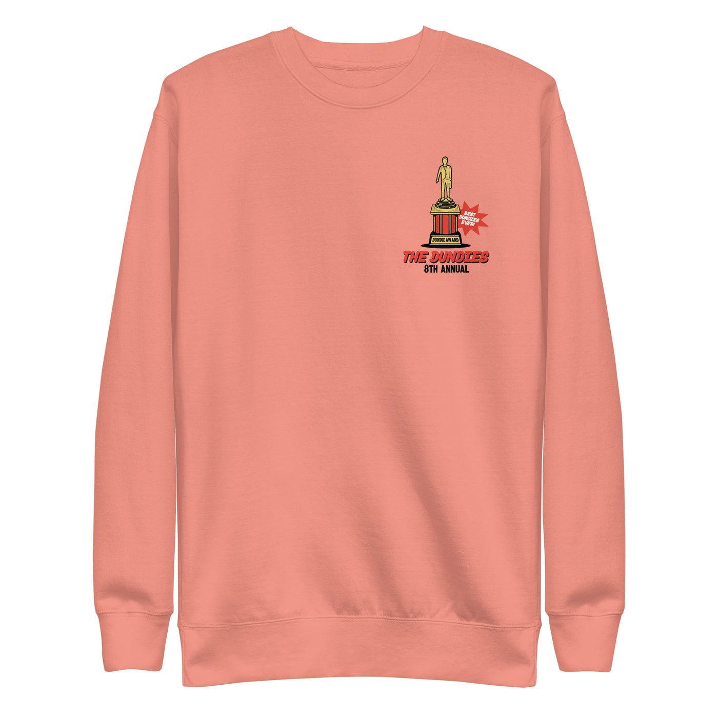 The 8th Annual Dundie Awards Unisex Premium Sweatshirt