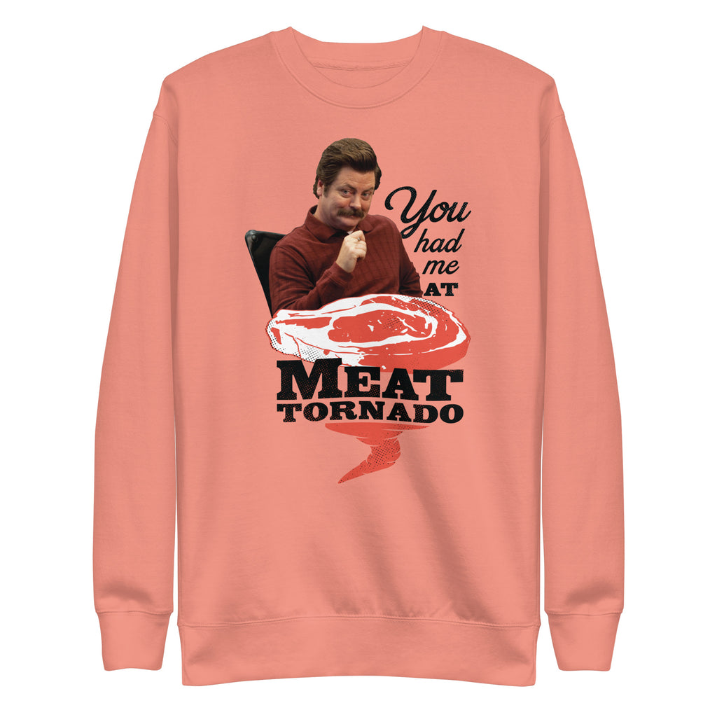 You Had Me At Meat Tornado - Unisex Sweatshirt