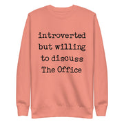 Willing To Discuss The Office - Unisex Premium Sweatshirt